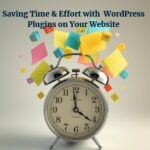 An alarm clock depicting saving time, surrounded by reminders and stickies which symbolised the 5 wordpress plugins